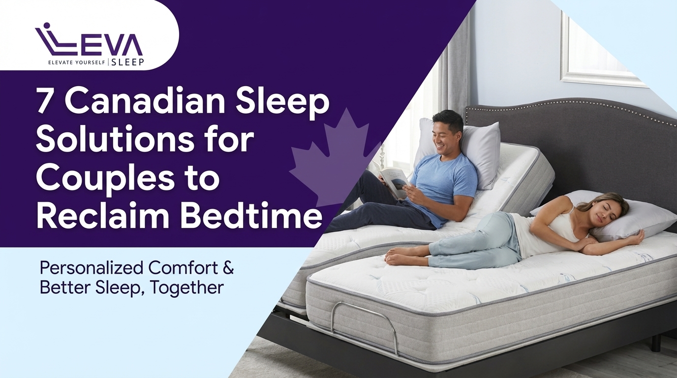 7 Canadian Sleep Solutions for Couples to Reclaim Bedtime